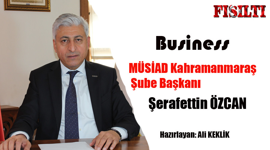 Business 40. Bölüm / Konuk: Şerafettin ÖZCAN