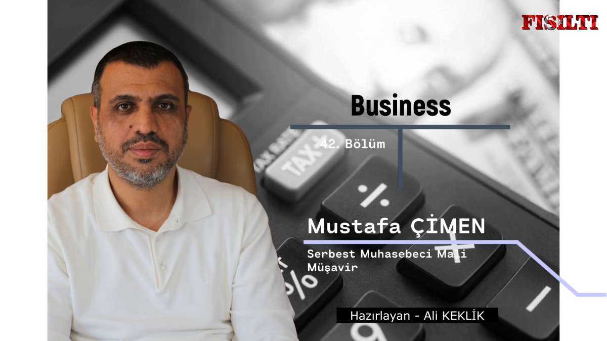 Business 42. Bölüm / Konuk: Mustafa Çimen 