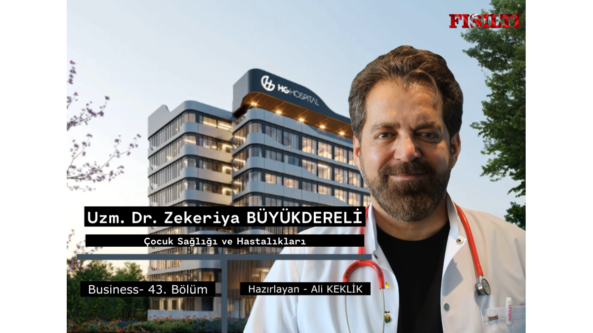 Business 43. Bölüm / Konuk: Uzm. Dr. Zekeriya Büyükdereli