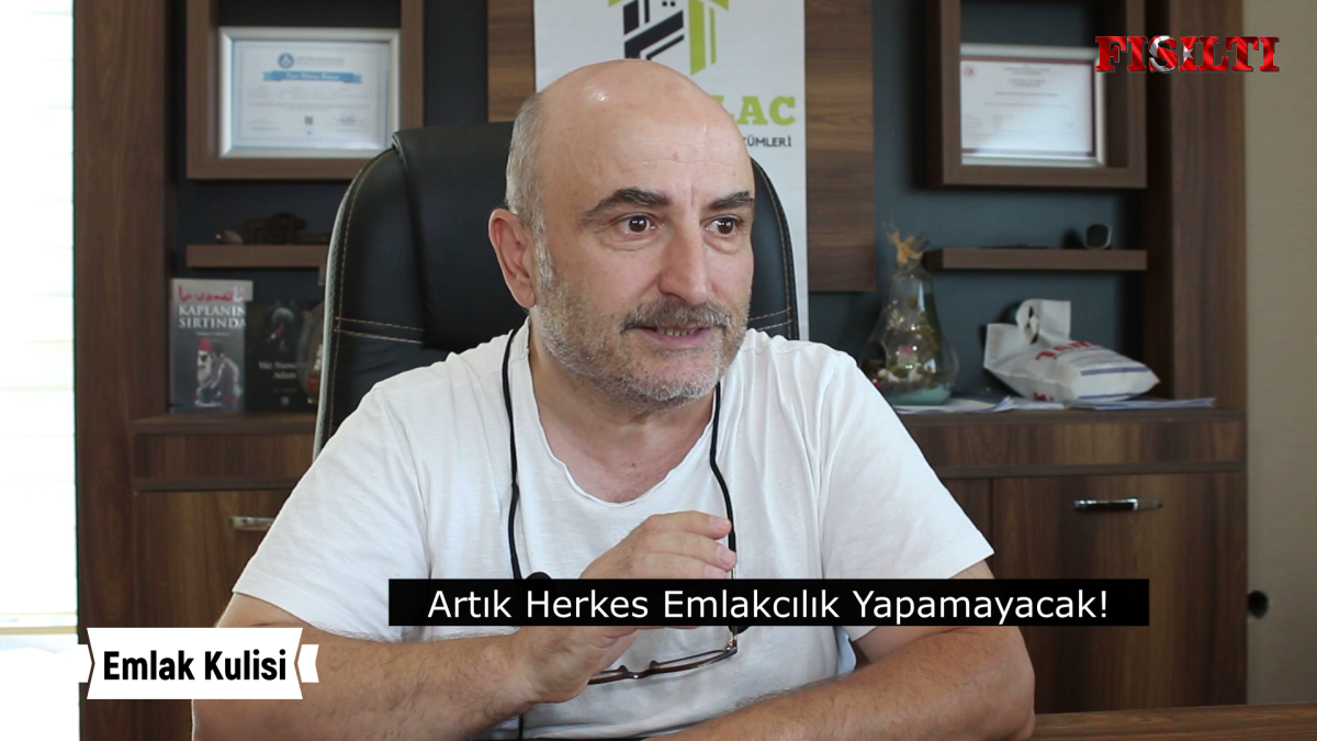 Emlak Kulisi / Artık Herkes Emlakcılık Yapamayacak!