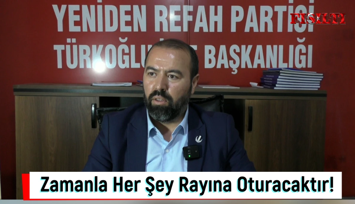 İl&ccedil;e&rsquo;de Her Şey Zamanla Rayına Oturacaktır!