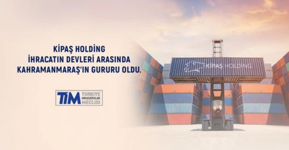 Kahramanmaraş&rsquo;tan D&uuml;nyaya Uzanan Bir Başarı Hikayesi: Kipaş Pazarlama!