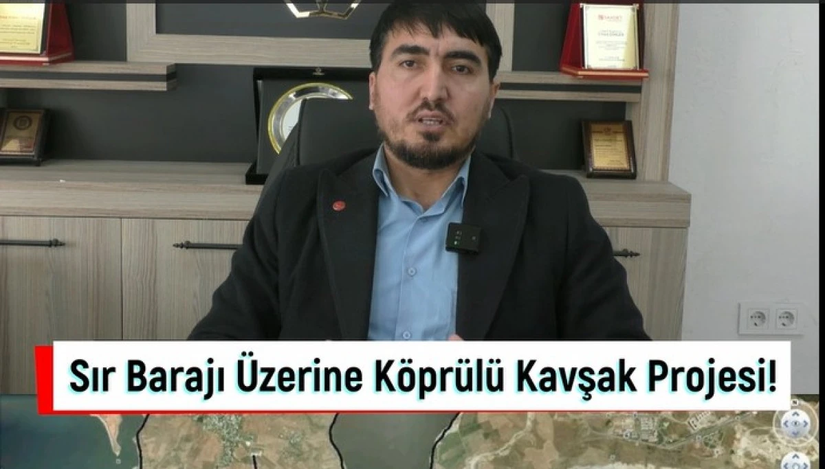 Sır Barajı &Uuml;zerine K&ouml;pr&uuml;l&uuml; Kavşak Projesi!