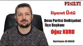 Siyaset Üstü / Konuk: Oğuz Kuru